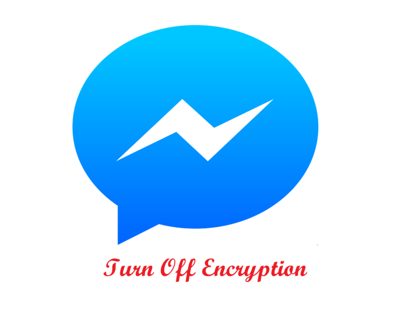 How To Disable End-To-End Encryption On Messenger